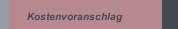 Kostenvoranschlag